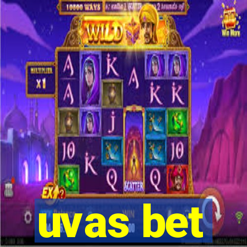 uvas bet